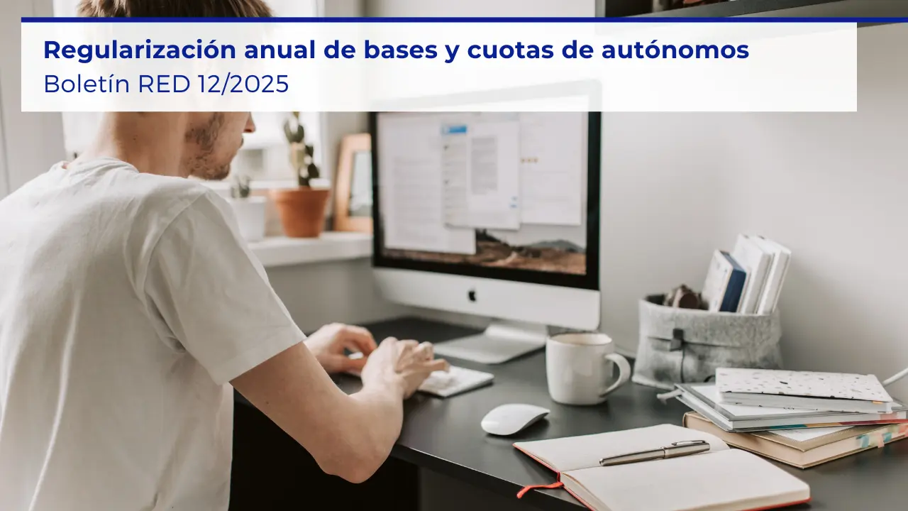 Regularización anual de bases y cuotas de autónomos