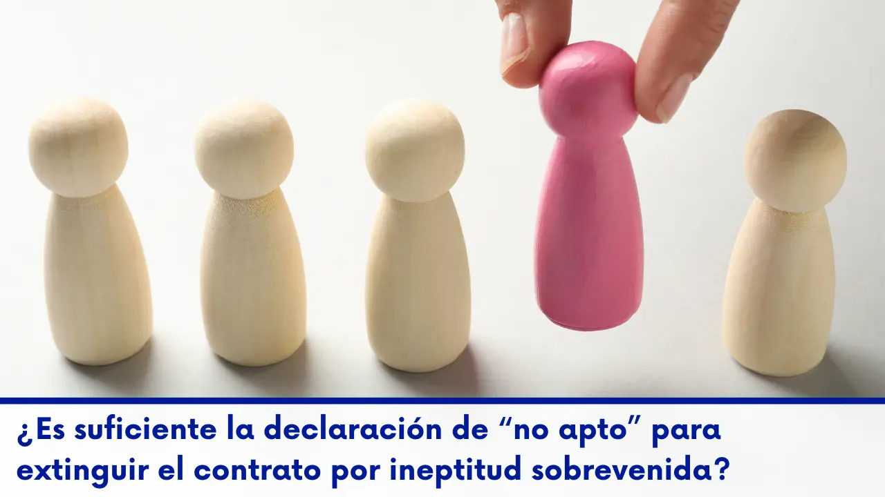 suficiente declaración no apto extinguir contrato